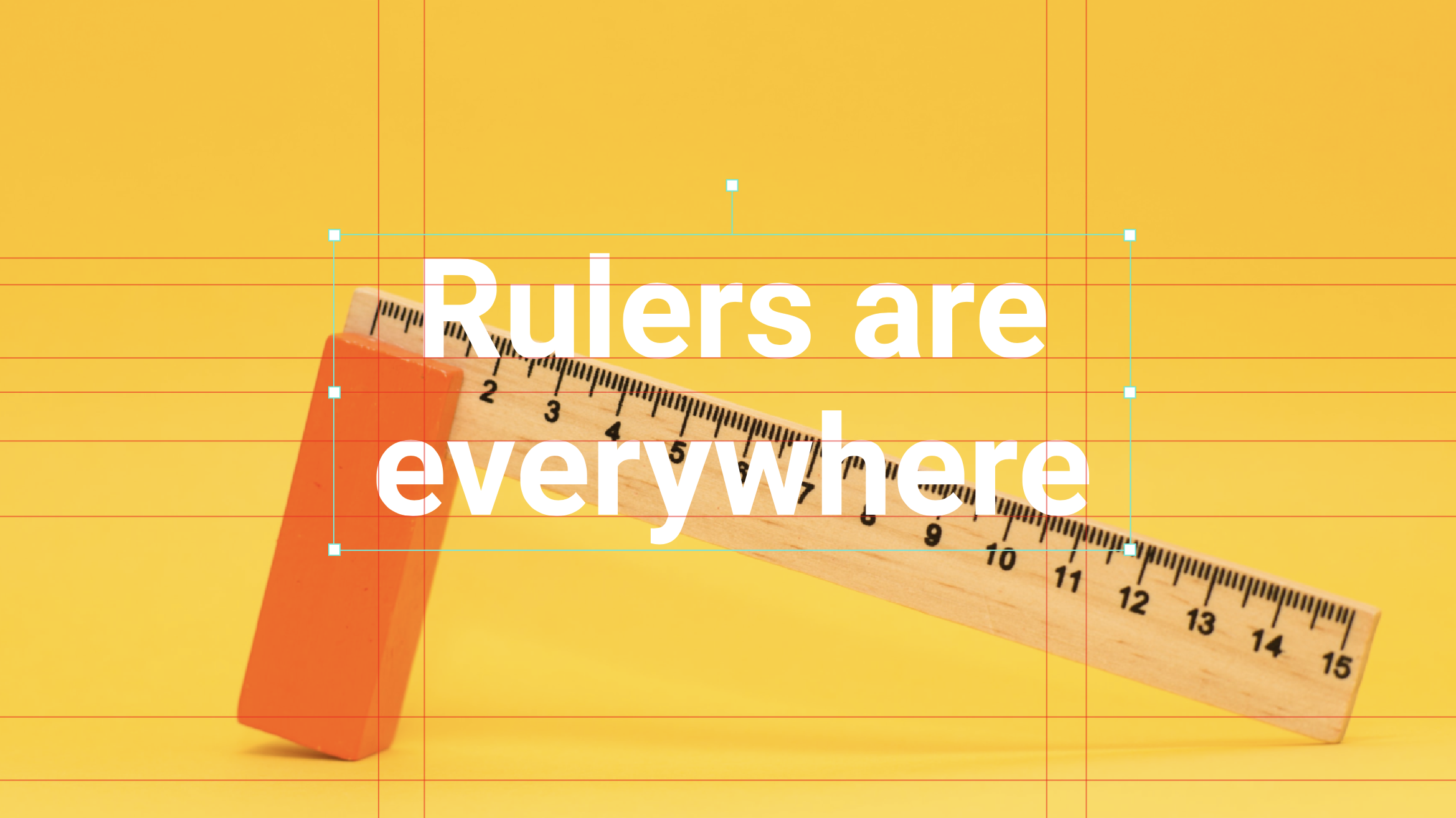 Rulers, and other things…